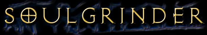 SOULGRINDER! Order the new CD by clicking on the ORDER INFORMATION logo below.